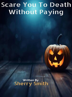 cover image of Scare You to Death Without Paying